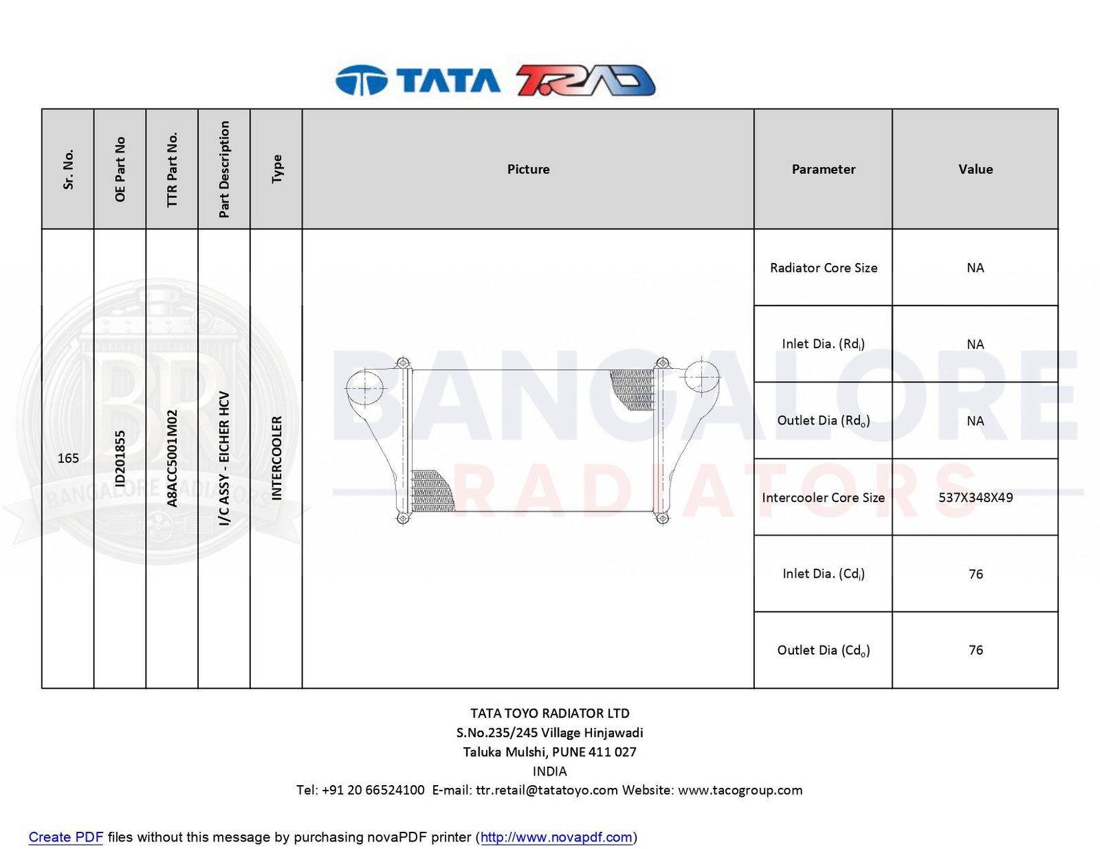 INTERCOOLER FOR Eicher20.15,20.16,30.25,33.3
n1, Terra16 I/C ASSY - EICHER HCV - ID201855 ID201855